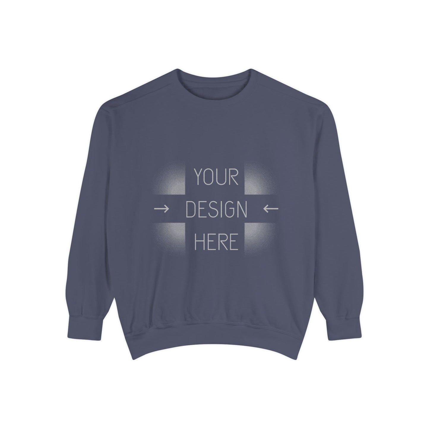 Custom Image Garment-Dyed Sweatshirt — Your Design Here Crewneck