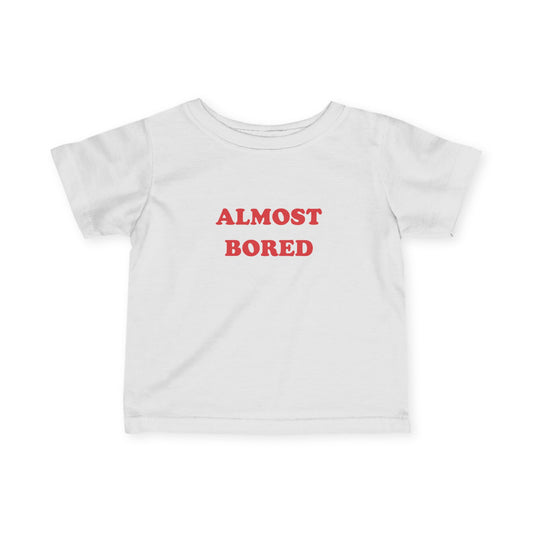 F&R Selections - 'Almost Bored' Toddler T-Shirt